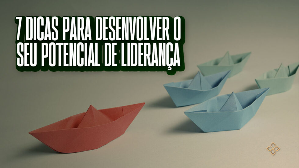 Dicas Para Desenvolver O Seu Potencial De Lideran A