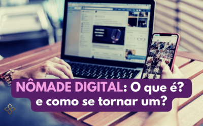 O que é e como se tornar um nômade digital?