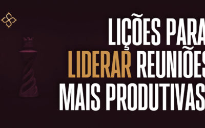 Como liderar reuniões mais produtivas?