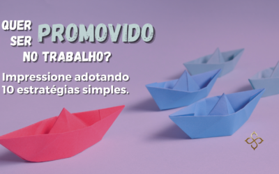 Quer ser promovido no trabalho?