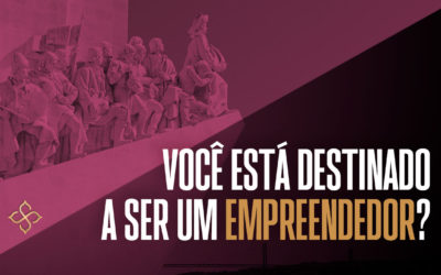 Você está destinado a ser um empreendedor?