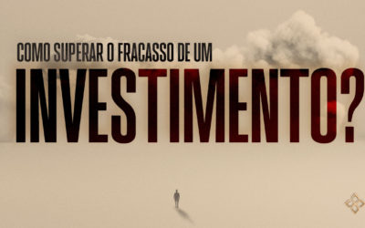 Como superar o fracasso de um investimento?