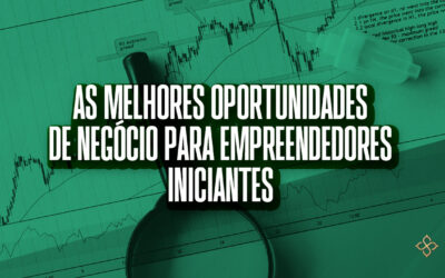 As melhores oportunidades de negócio para empreendedores iniciantes