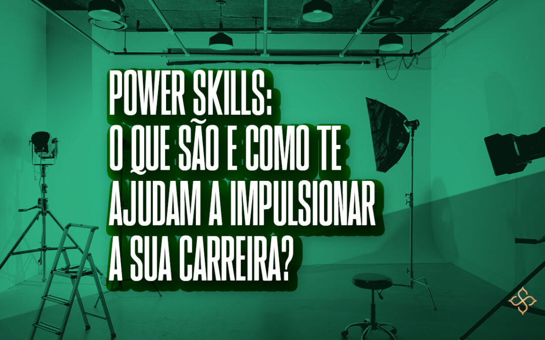 Power skills.
