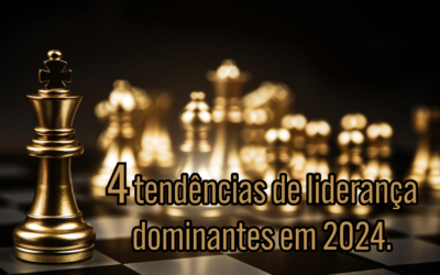 4 tendências de liderança dominantes em 2024